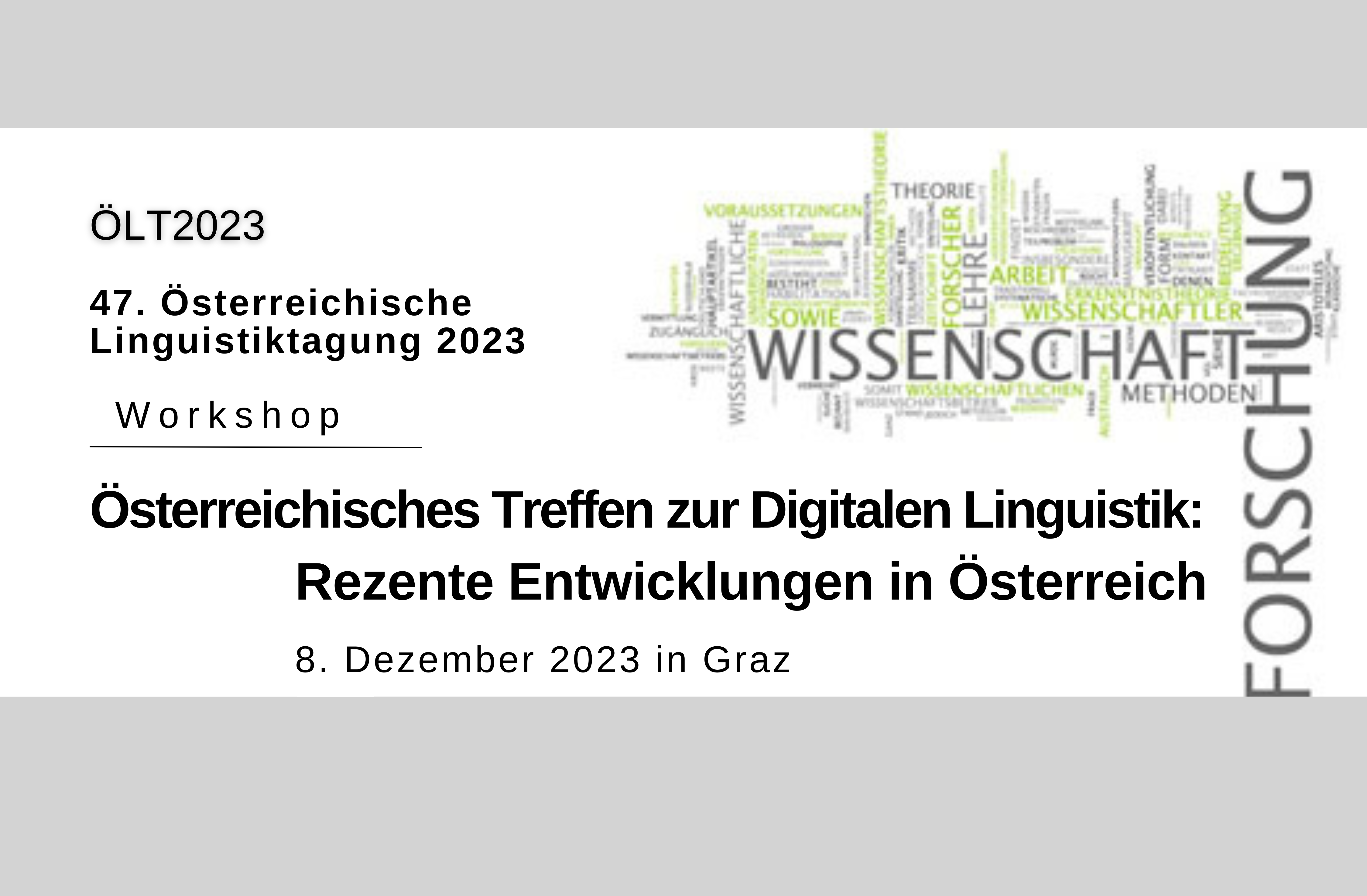 Österreichisches Treffen zur Digitalen Linguistik: Rezente Entwicklungen in Österreich (ÖLT 2023)